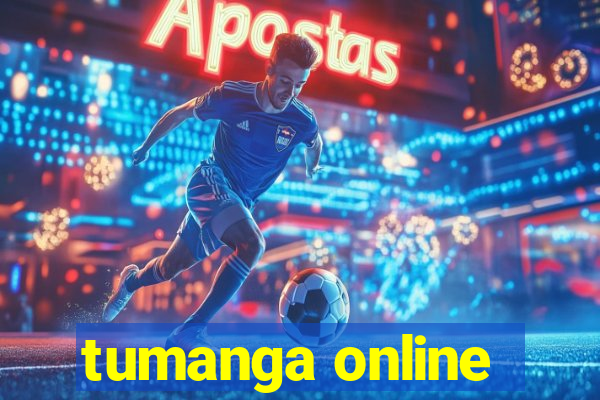 tumanga online